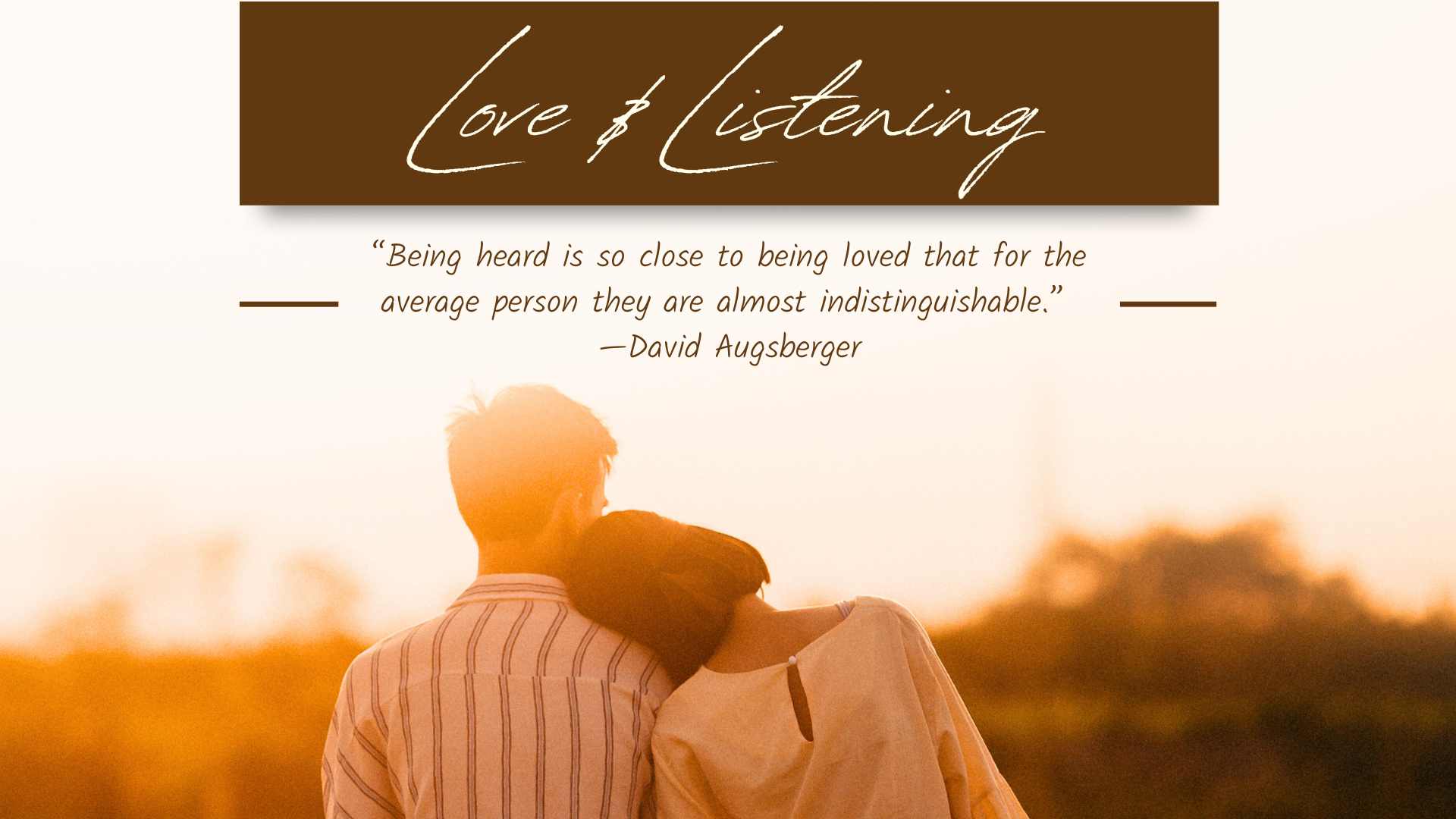 Love and Listening