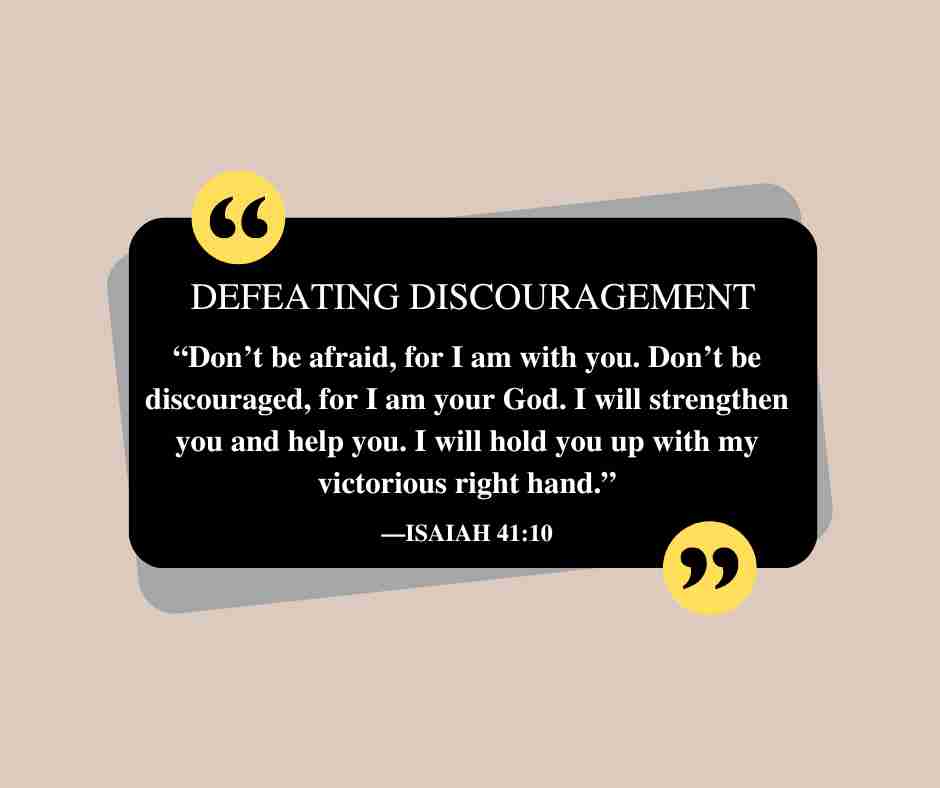 Defeating Discouragement