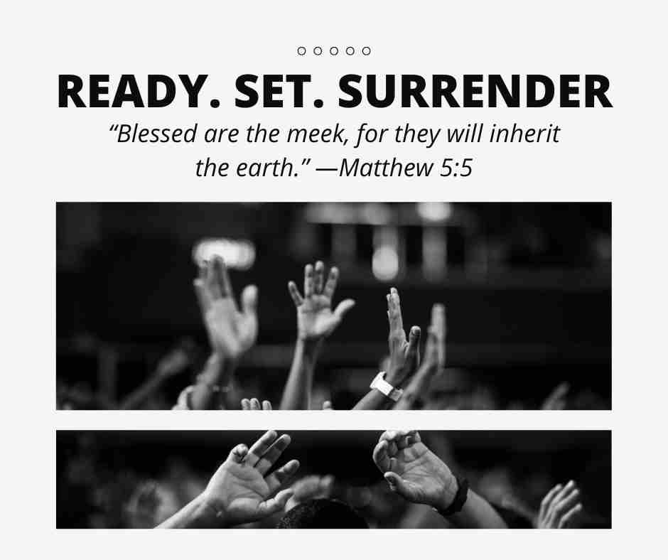 Ready. Set. Surrender.
