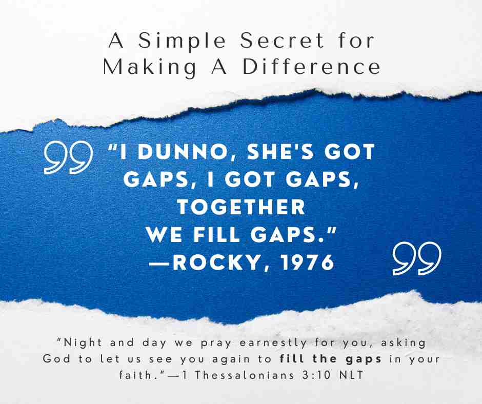 A Simple Secret for Making A Difference